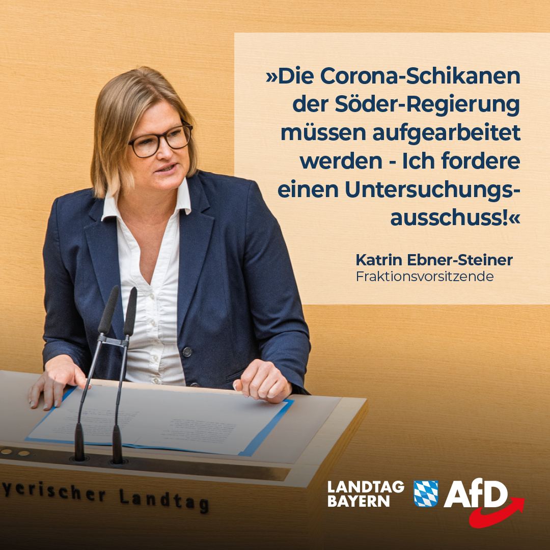Ebner-Steiner: Die Corona-Schikanen der Staatsregierung müssen aufgearbeitet werden – AfD fordert Untersuchungsausschuss 1 Corona Schikanen der Soeder Regierung