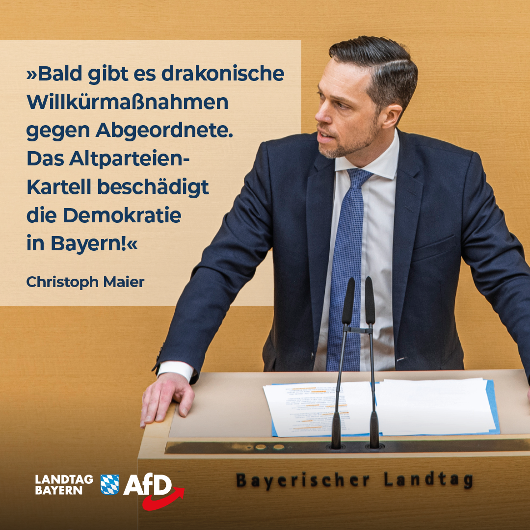 Christoph Maier: Drakonische Willkürmaßnahmen gegen Abgeordnete – Das Altparteien-Kartell beschädigt die Demokratie in Bayern! 1 20240717 Maier Willkuermassnahmen