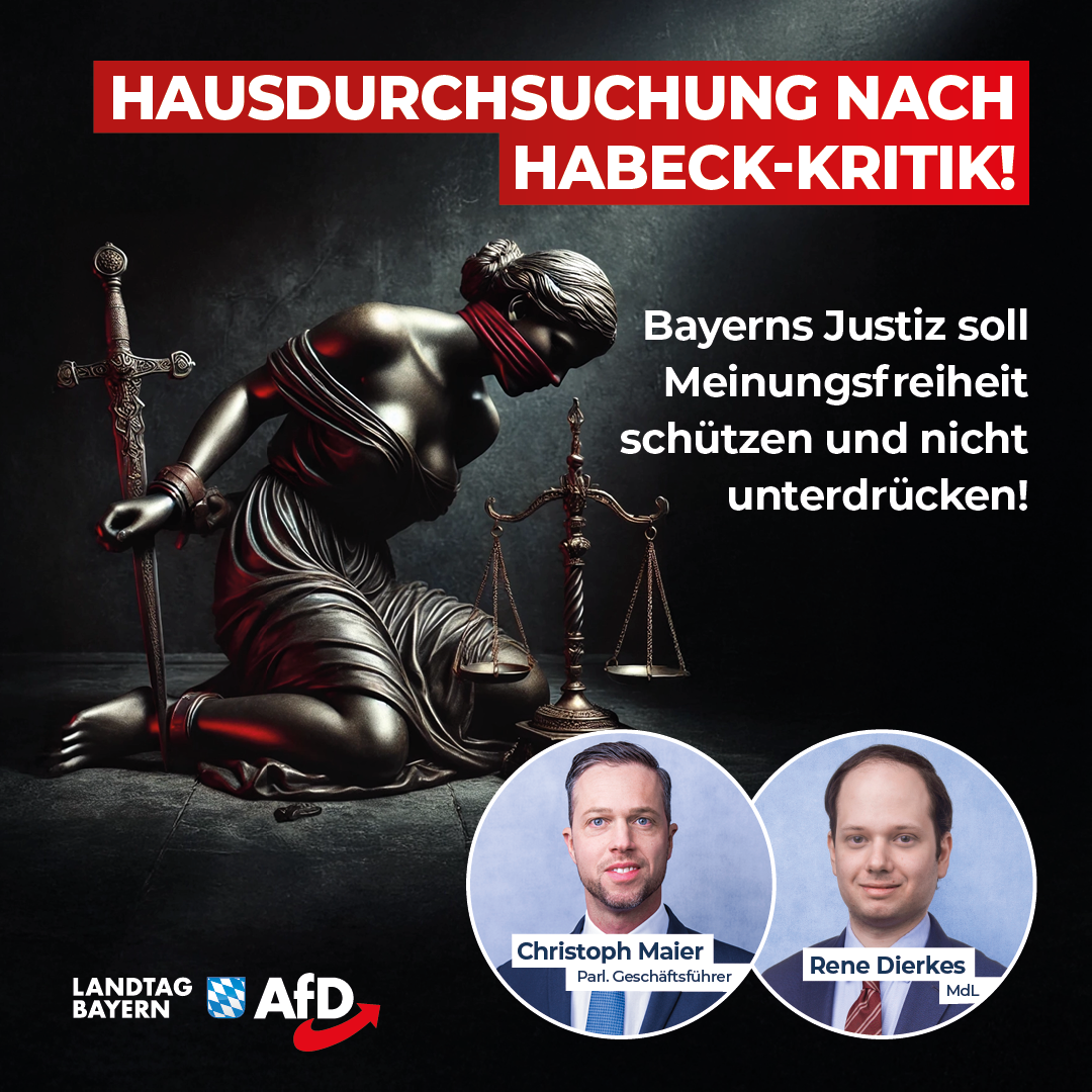 Christoph Maier / Rene Dierkes: Hausdurchsuchung wegen Habeck-Kritik – Bayerns Justiz soll Meinungsfreiheit schützen und nicht unterdrücken! 1 20241118 Maier Dierkes Hausdurchsuchung Habeck
