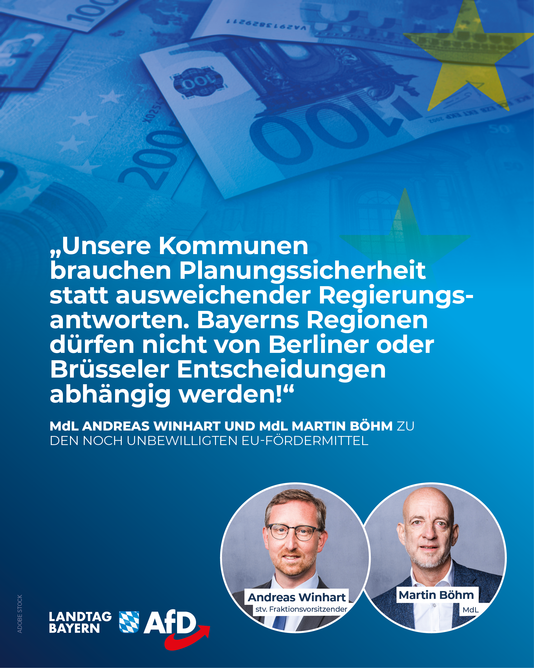 Andreas Winhart / Martin Böhm: 144 Millionen Euro EU-Fördermittel noch unbewilligt – Staatsregierung lässt Kommunen im Unklaren! 1 Bayern EU Foerdermittel