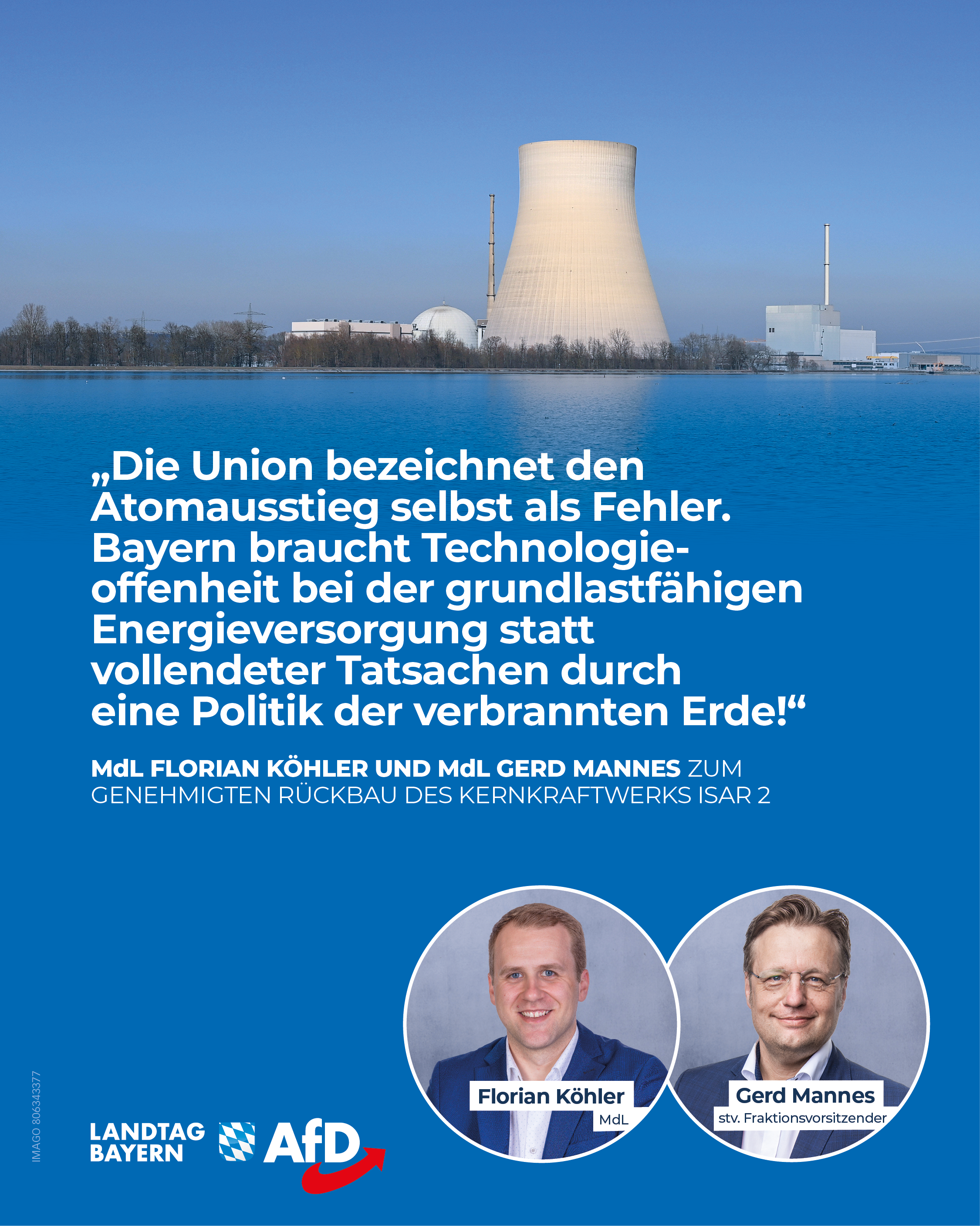 Florian Köhler / Gerd Mannes: Isar 2: Freie Wähler genehmigen vollständigen Rückbau – AfD kritisiert Zerstörung strategischer Energieinfrastruktur! 4 CSU Isar 2